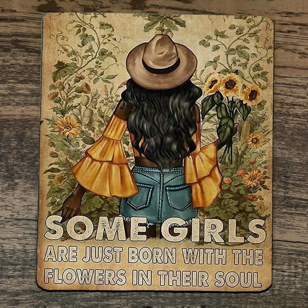 Mouse Pad Some Girls Are Just Born With The‎ Flowers in Their Souls